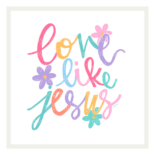 Love Like Jesus