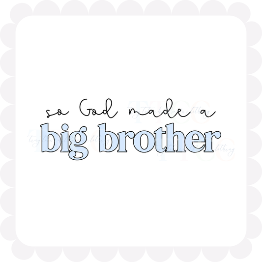 God Made a Big Brother