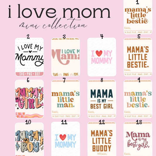 I Love Mom Mini Collection